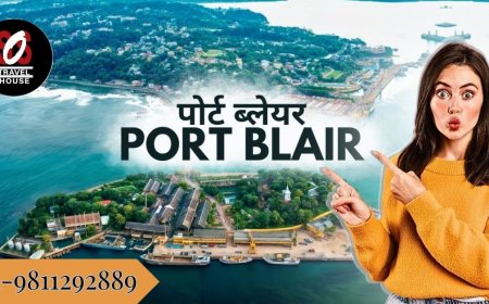 Port Blair Tour Package: Discover Hidden Gems of Andaman