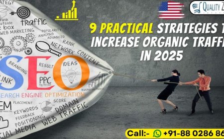 9 Practical Strategies to Increase Organic Traffic in 2025