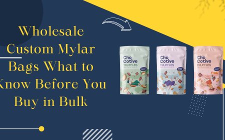 Wholesale Custom Mylar Bags What to Know Before You Buy in Bulk