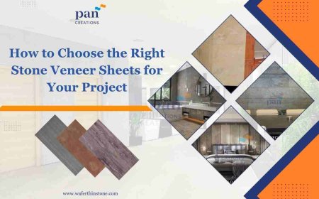 How to Choose the Right Stone Veneer Sheets for Your Project